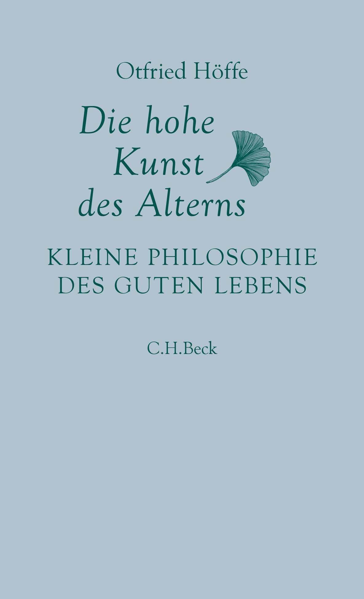 c-h-beck-die-hohe-kunst-des-alterns-kleine-philosophie-des-guten-lebens-paperbac image 1