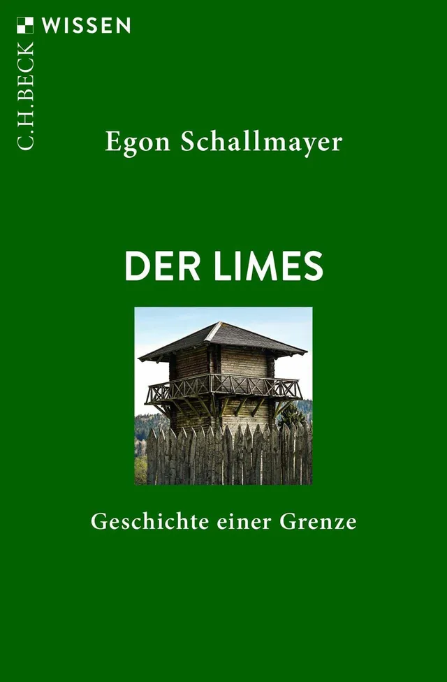 c-h-beck-der-limes-geschichte-einer-grenze-c-h-beck-wissen image 1
