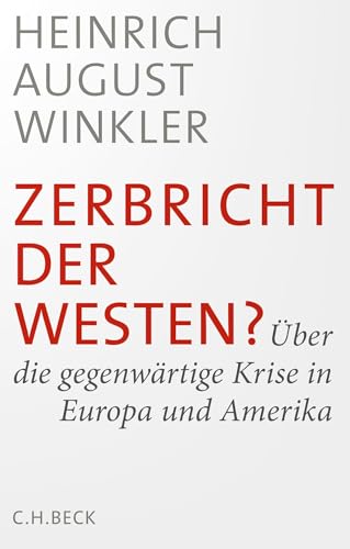 c-h-beck-zerbricht-der-westen-buch-ber-die-gegenw-rtige-krise-in-europa-und-amer image 2