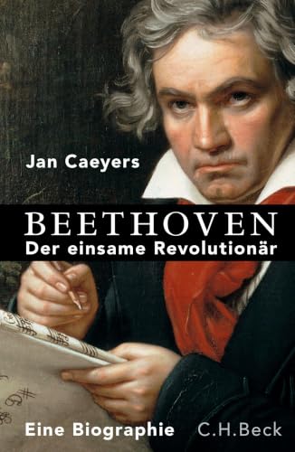 c-h-beck-beethoven-der-einsame-revolution-r-biographie-paperback image 2