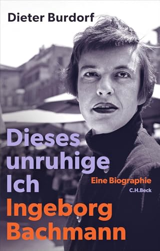 c-h-beck-dieses-unruhige-ich-ingeborg-bachmann-biographie-paperback image 2