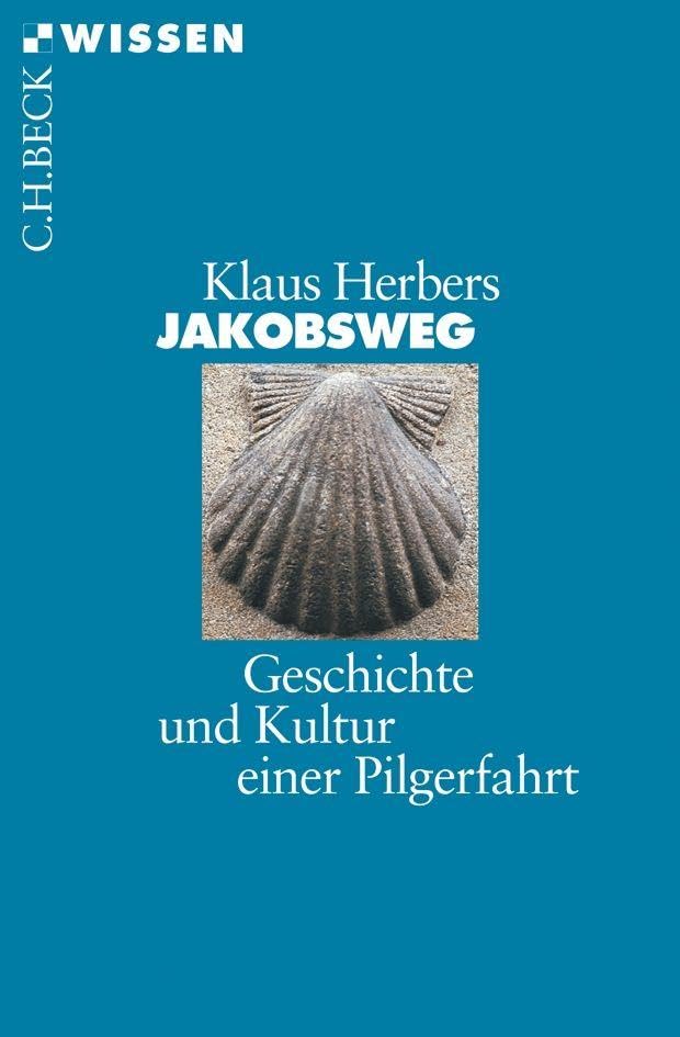 c-h-beck-jakobsweg-geschichte-und-kultur-einer-pilgerfahrt-c-h-beck-wissen image 1