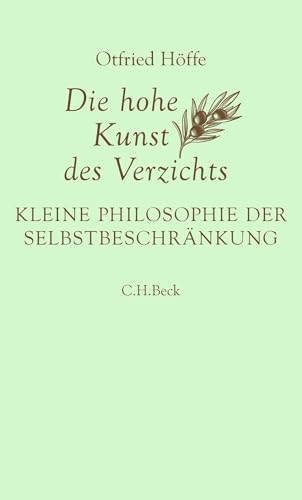 c-h-beck-die-hohe-kunst-des-verzichts-kleine-philosophie-der-selbstbeschr-nkung image 2