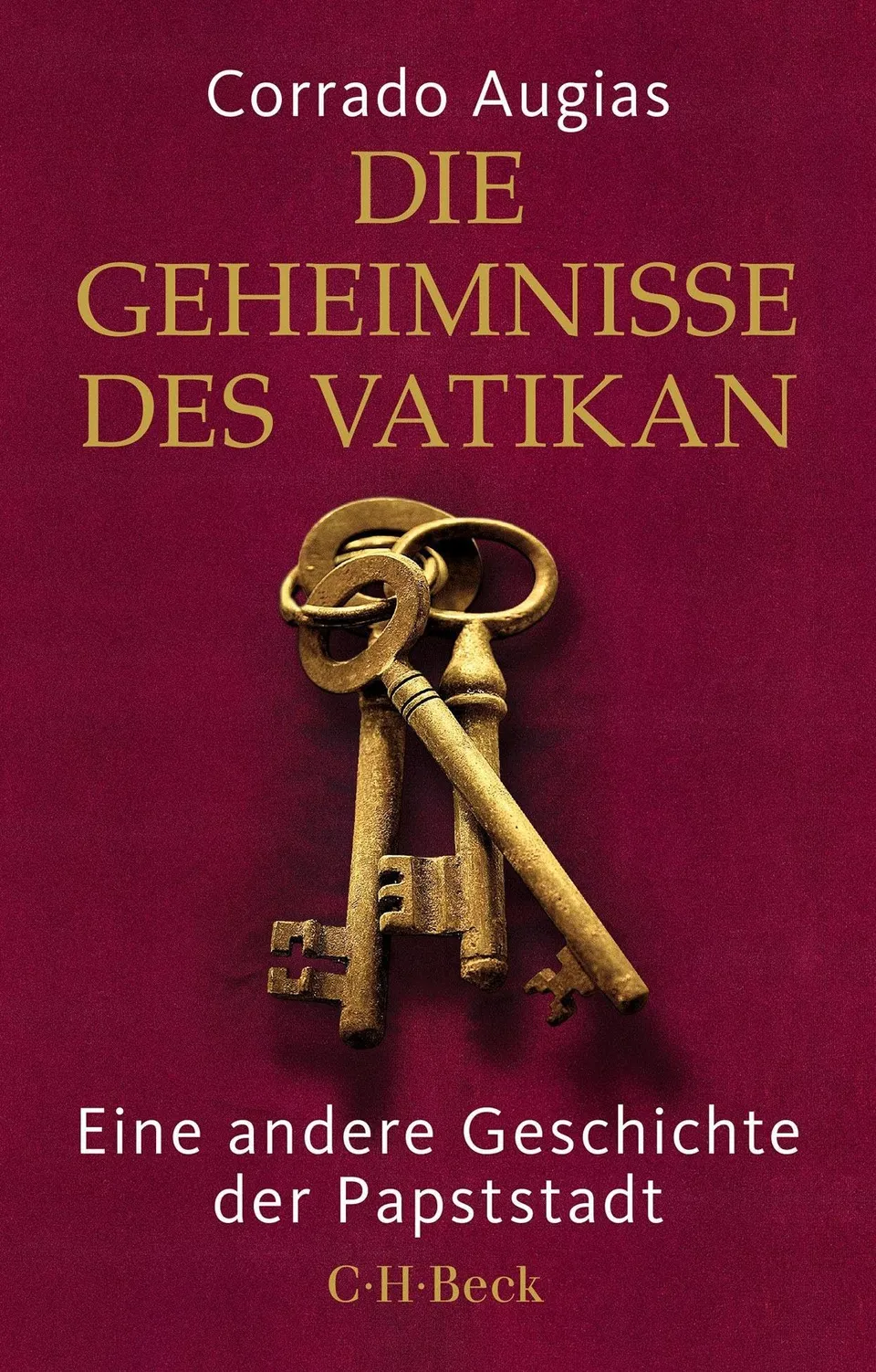 c-h-beck-die-geheimnisse-des-vatikan-eine-andere-geschichte-der-papststadt-beck- image 1