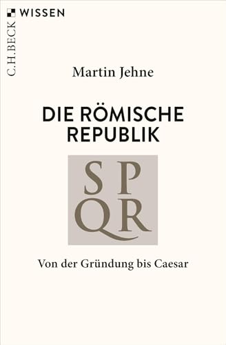 c-h-beck-die-r-mische-republik-von-der-gr-ndung-bis-caesar-c-h-beck-wissen-tasch image 2
