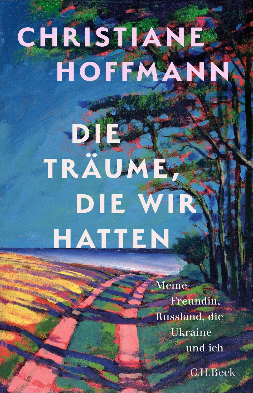 c-h-beck-die-tr-ume-die-wir-hatten-beck-paperback-taschenbuch image 1