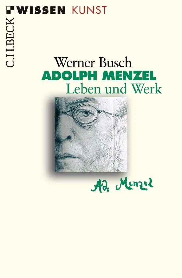 c-h-beck-adolph-menzel-leben-und-werk-c-h-beck-wissen-taschenbuch image 1