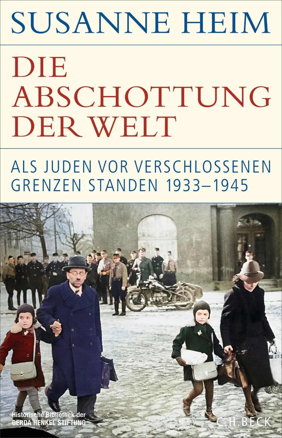 c-h-beck-die-abschottung-der-welt-1933-1945-historische-bibliothek-paperback image 1