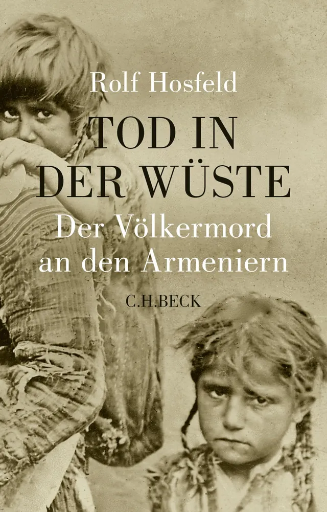 c-h-beck-tod-in-der-w-ste-der-v-lkermord-an-den-armeniern-fundierte-darstellung- image 1