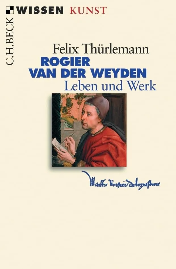 c-h-beck-rogier-van-der-weyden-leben-und-werk-c-h-beck-wissen-buch image 1