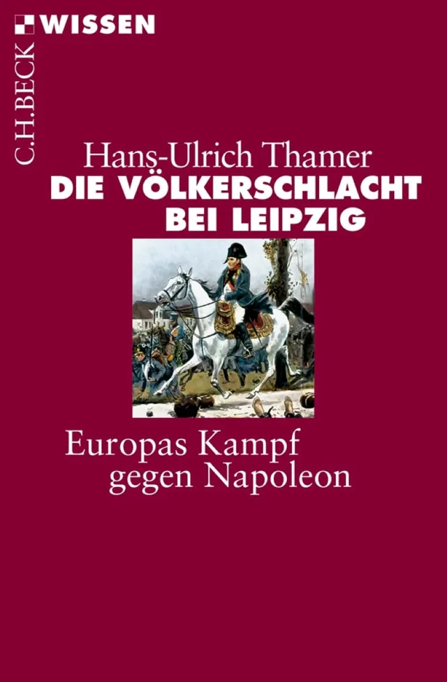 c-h-beck-die-v-lkerschlacht-bei-leipzig-europas-kampf-gegen-napoleon-c-h-beck-wi image 1