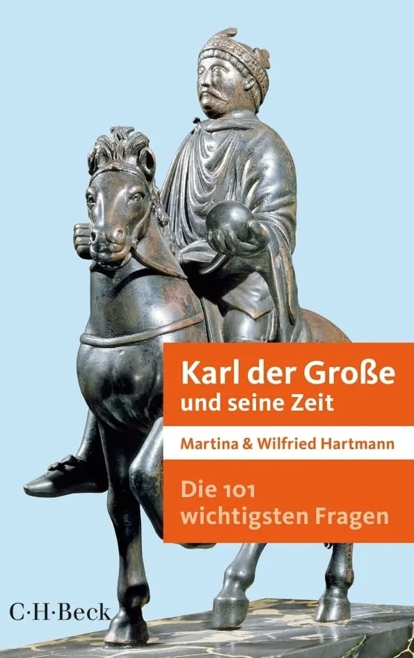 c-h-beck-die-101-wichtigsten-fragen-karl-der-gro-e-und-seine-zeit-paperback image 1