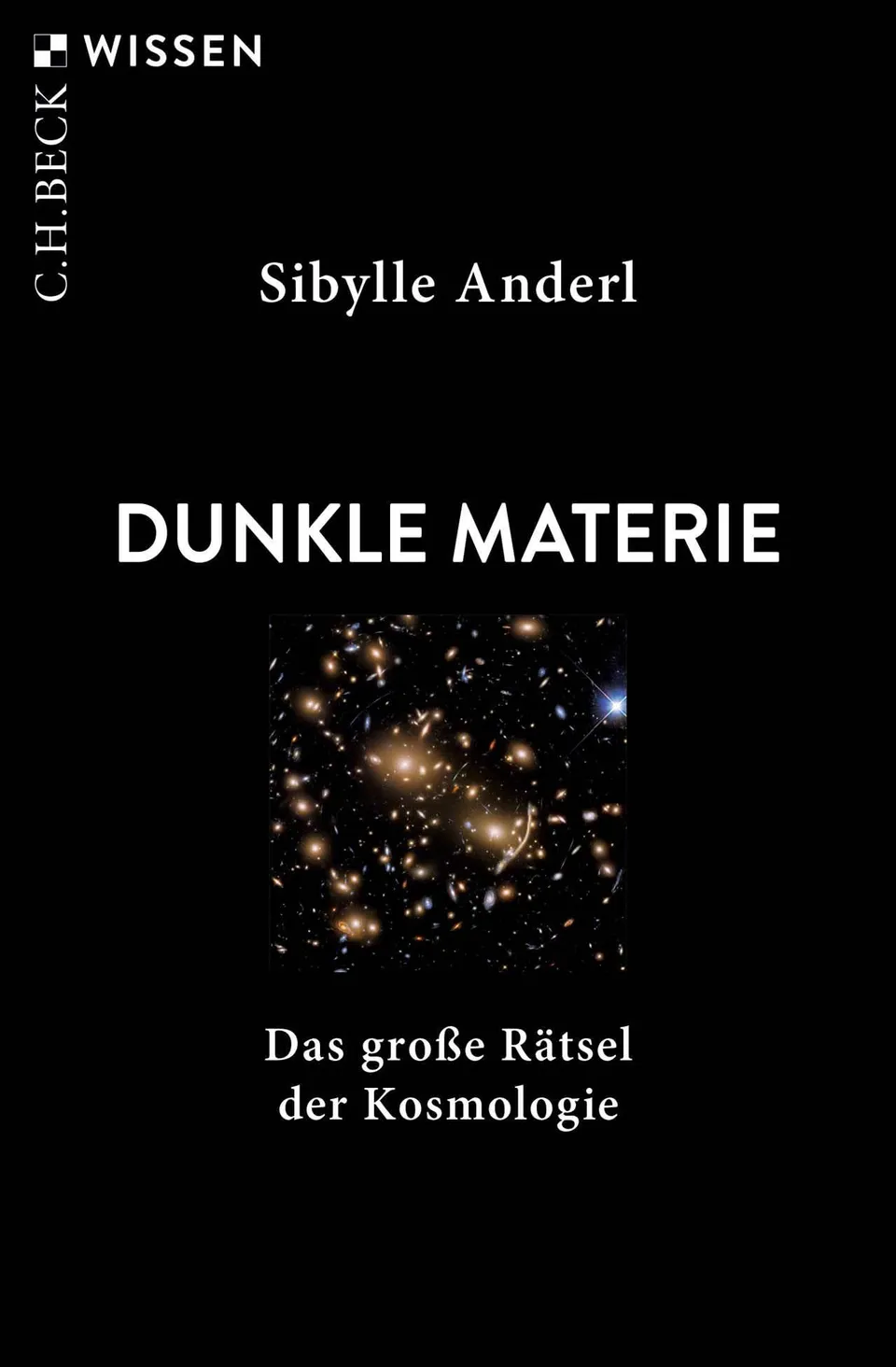 c-h-beck-dunkle-materie-das-gro-e-r-tsel-der-kosmologie-c-h-beck-wissen image 1
