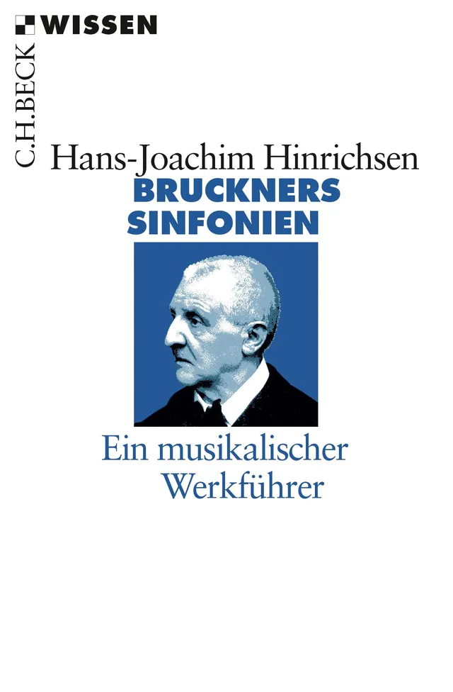 c-h-beck-bruckners-sinfonien-ein-musikalischer-werkf-hrer-c-h-beck-wissen image 1