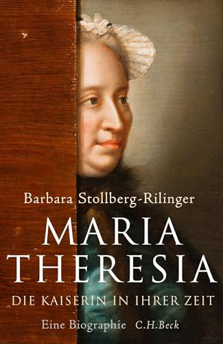 c-h-beck-maria-theresia-die-kaiserin-in-ihrer-zeit-eine-biographie image 2