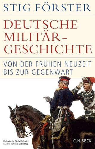 c-h-beck-deutsche-milit-rgeschichte-von-der-fr-hen-neuzeit-bis-zur-gegenwart-his image 2
