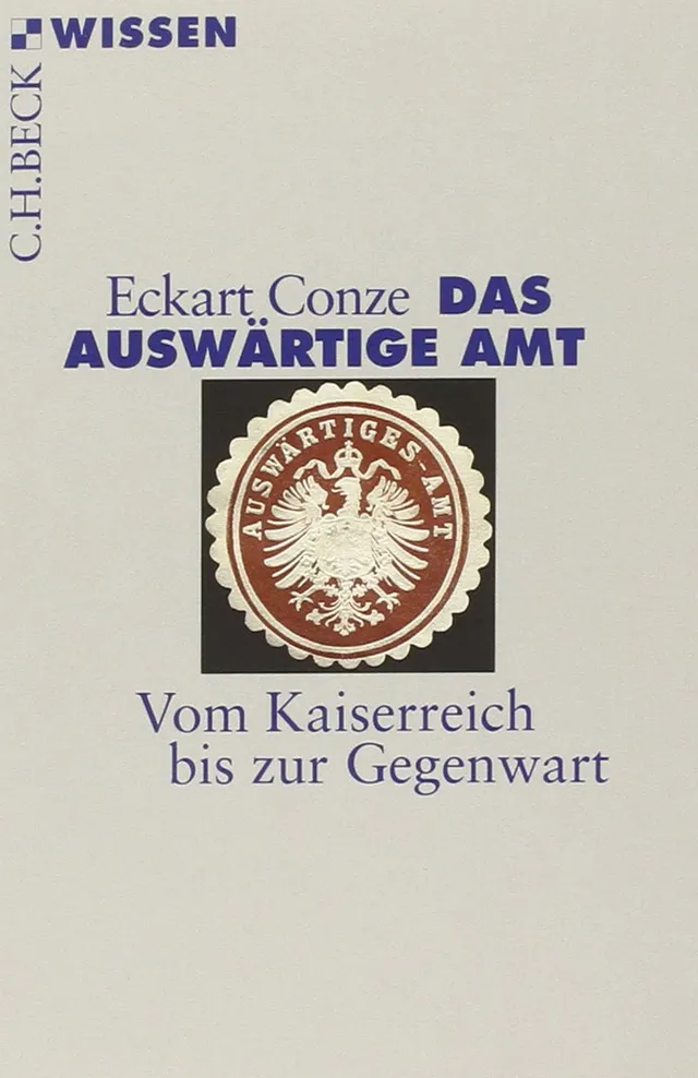 c-h-beck-das-ausw-rtige-amt-vom-kaiserreich-bis-zur-gegenwart-taschenbuch-c-h-be image 1