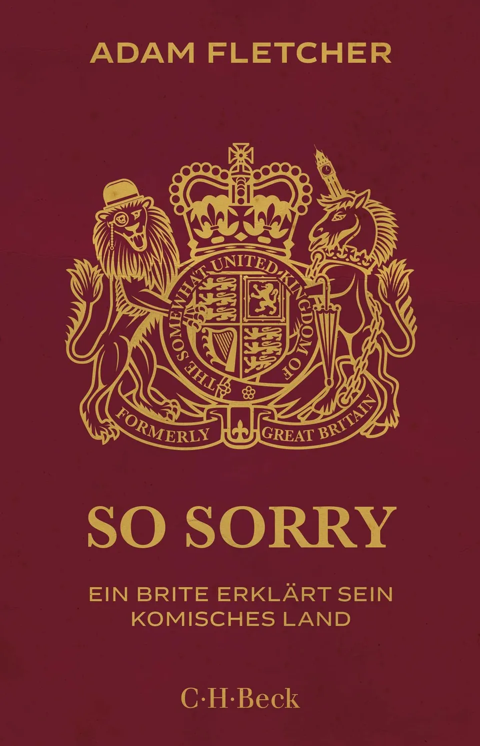 c-h-beck-so-sorry-ein-brite-erkl-rt-sein-komisches-land-beck-paperback image 1