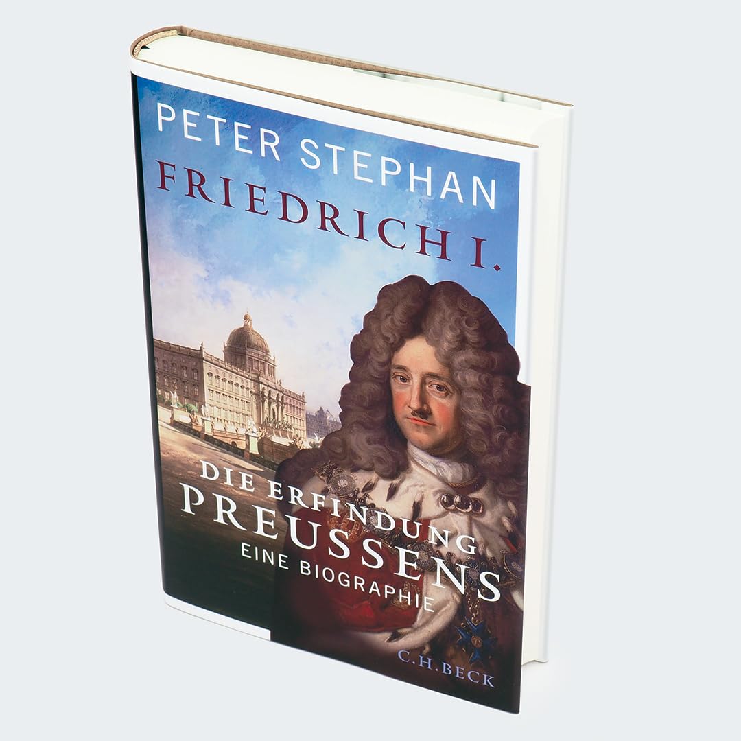 c-h-beck-friedrich-i-die-erfindung-preu-ens-biografie-paperback image 2