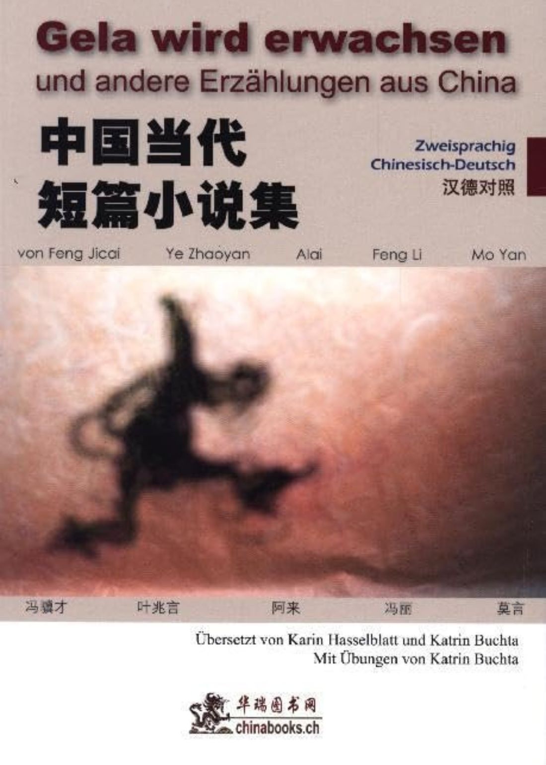 chinabooks-gela-wird-erwachsen-und-andere-erz-hlungen-aus-china-zweisprachig image 1