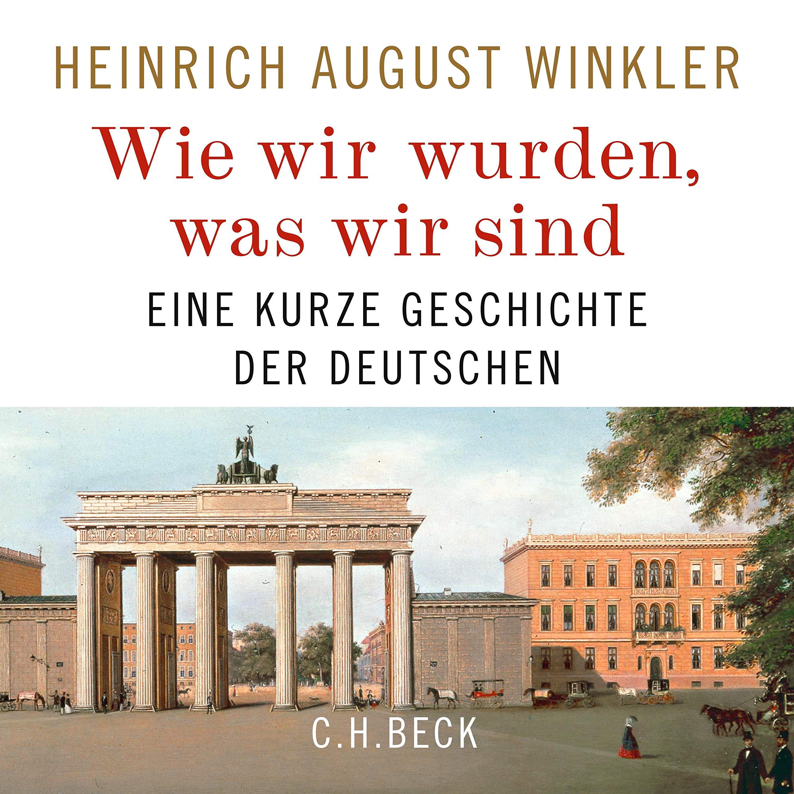 c-h-beck-wie-wir-wurden-was-wir-sind-eine-kurze-geschichte-der-deutschen-taschen image 1