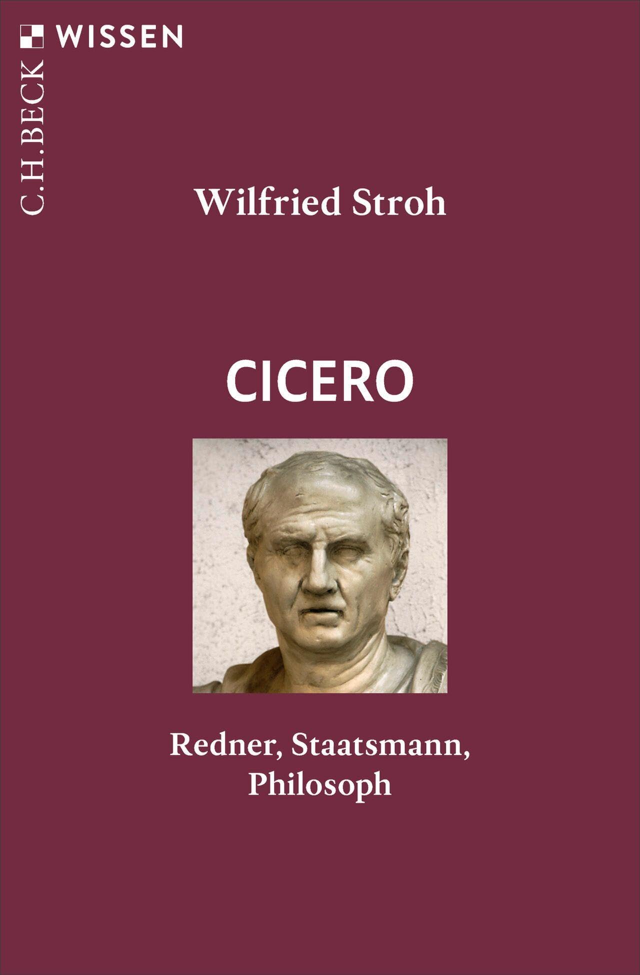 c-h-beck-cicero-redner-staatsmann-philosoph-c-h-beck-wissen image 1
