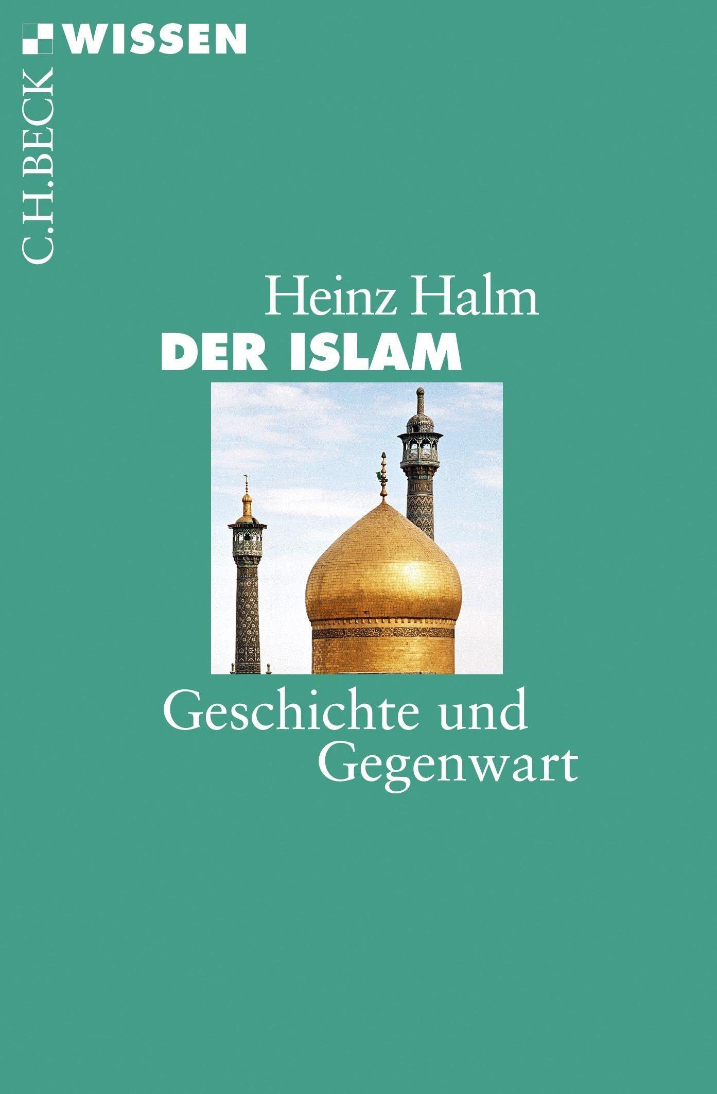 c-h-beck-der-islam-geschichte-und-gegenwart-taschenbuch-c-h-beck-wissen image 1