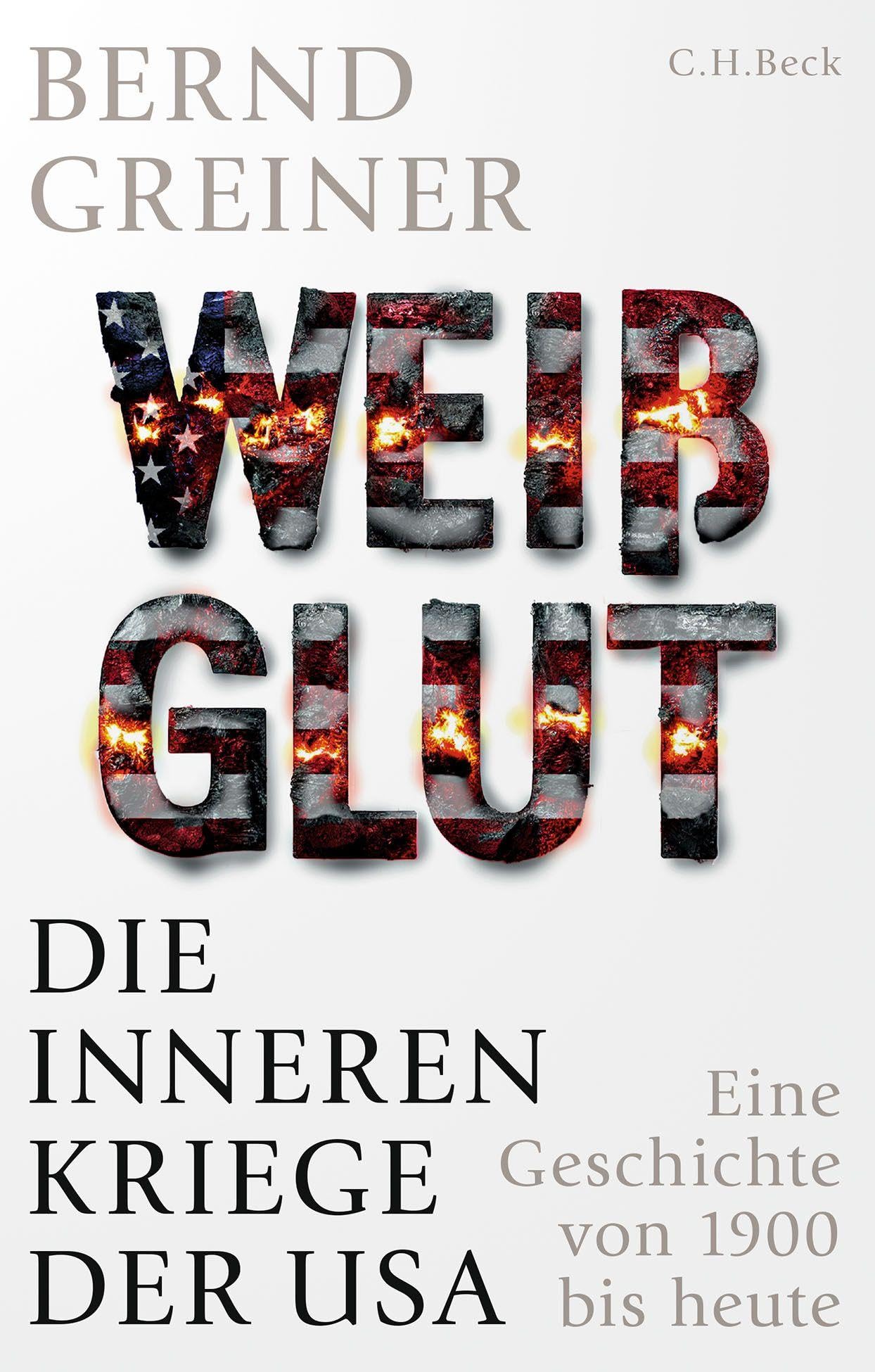 c-h-beck-wei-glut-die-inneren-kriege-der-usa-paperback image 1