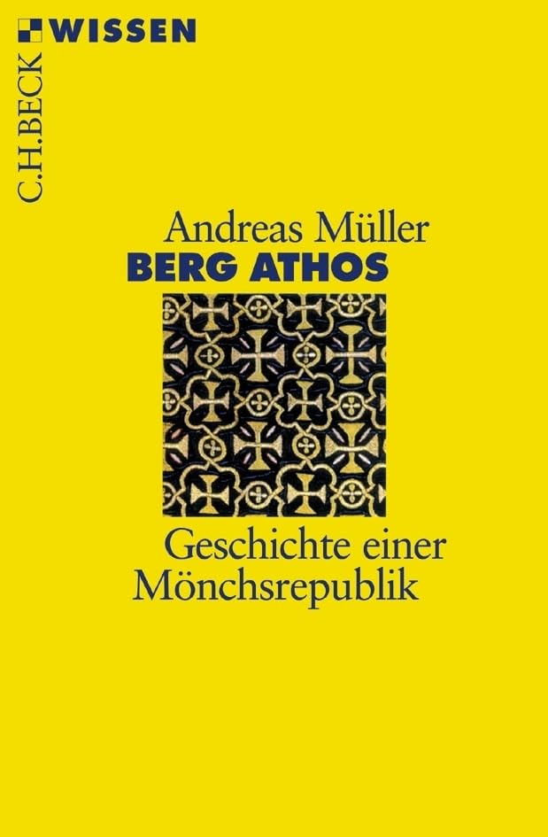 c-h-beck-berg-athos-geschichte-einer-m-nchsrepublik-c-h-beck-wissen image 1