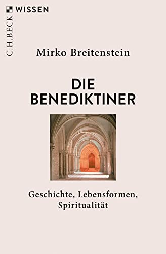 c-h-beck-die-benediktiner-geschichte-lebensformen-spiritualit-t-c-h-beck-wissen image 2