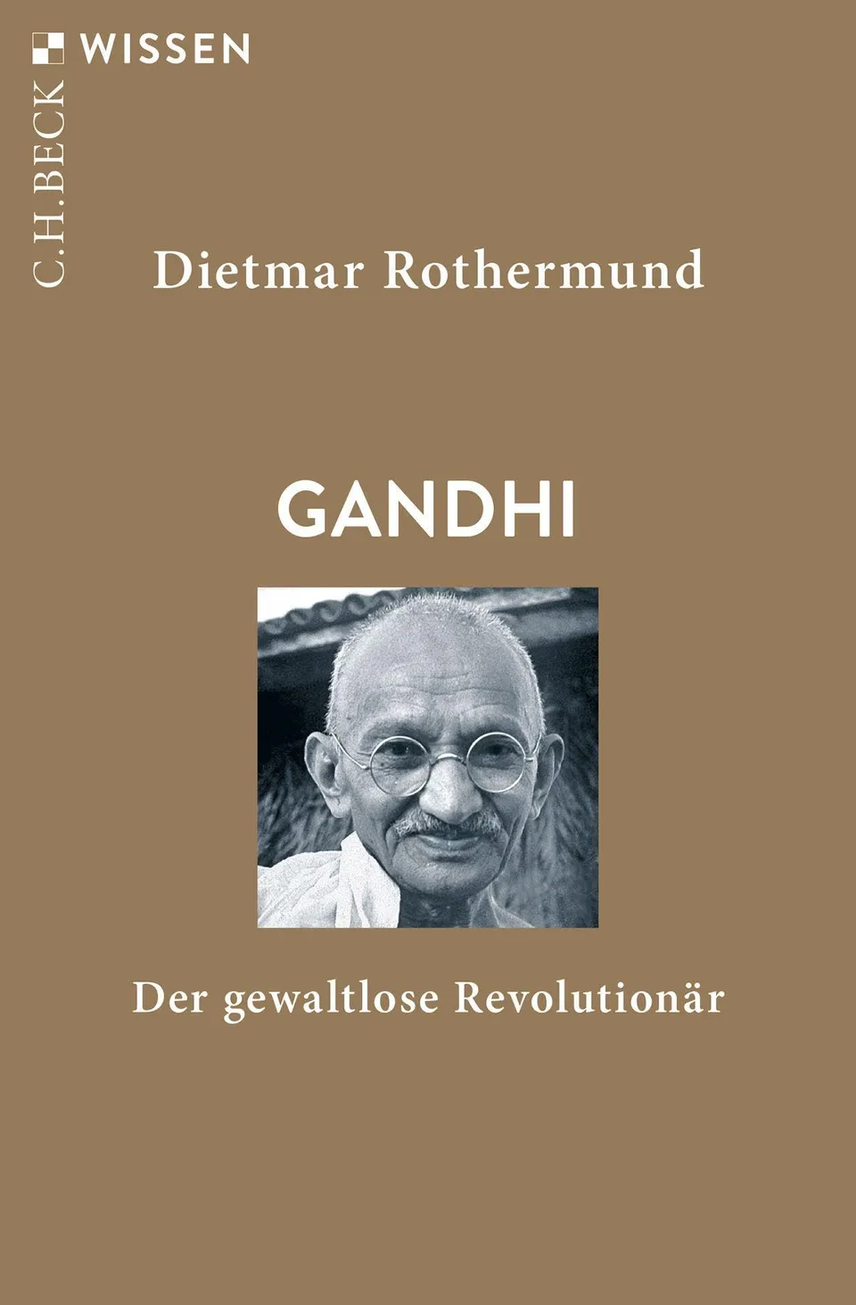 c-h-beck-gandhi-c-h-beck-wissen-der-gewaltlose-revolution-r-biografie image 1