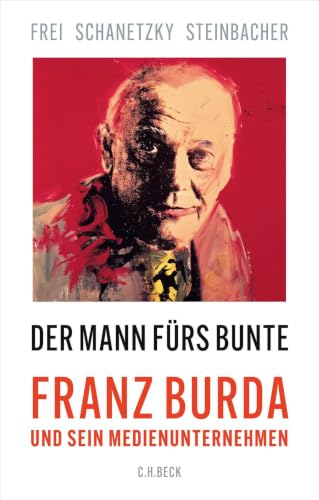c-h-beck-der-mann-f-rs-bunte-paperback-franz-burda-und-sein-medienunternehmen image 2
