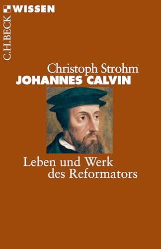 c-h-beck-johannes-calvin-leben-und-werk-des-reformators-c-h-beck-wissen-taschenb image 2