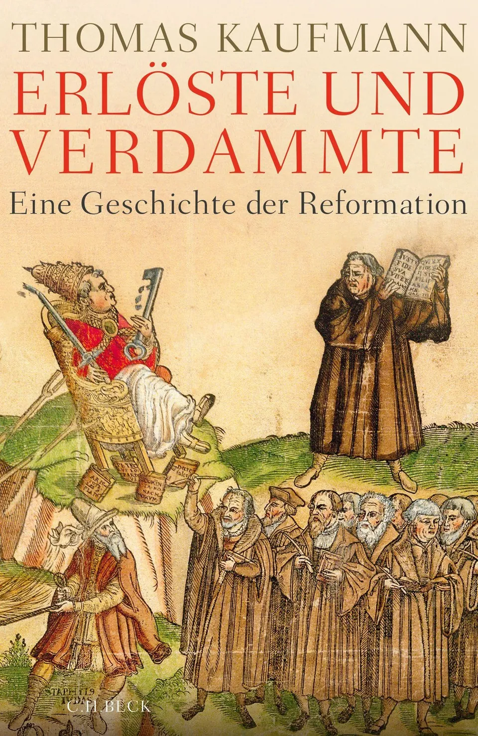 c-h-beck-erl-ste-und-verdammte-eine-geschichte-der-reformation-paperback image 1