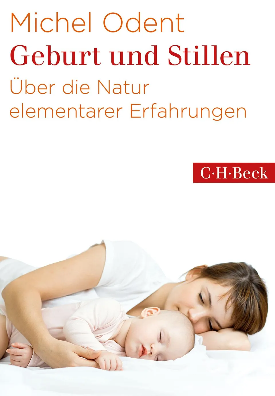 c-h-beck-geburt-und-stillen-ber-die-natur-elementarer-erfahrungen-beck-paperback image 1