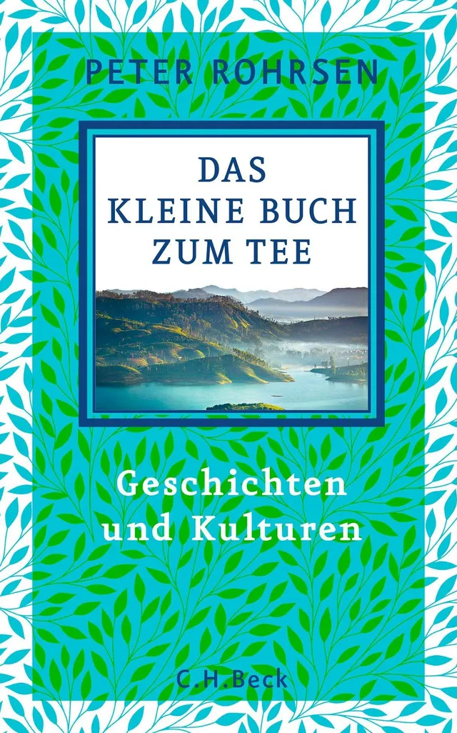 c-h-beck-das-kleine-buch-zum-tee-geschichten-und-kulturen-buch image 1