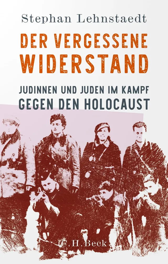 c-h-beck-der-vergessene-widerstand-j-dinnen-und-juden-im-kampf-gegen-den-holocau image 1