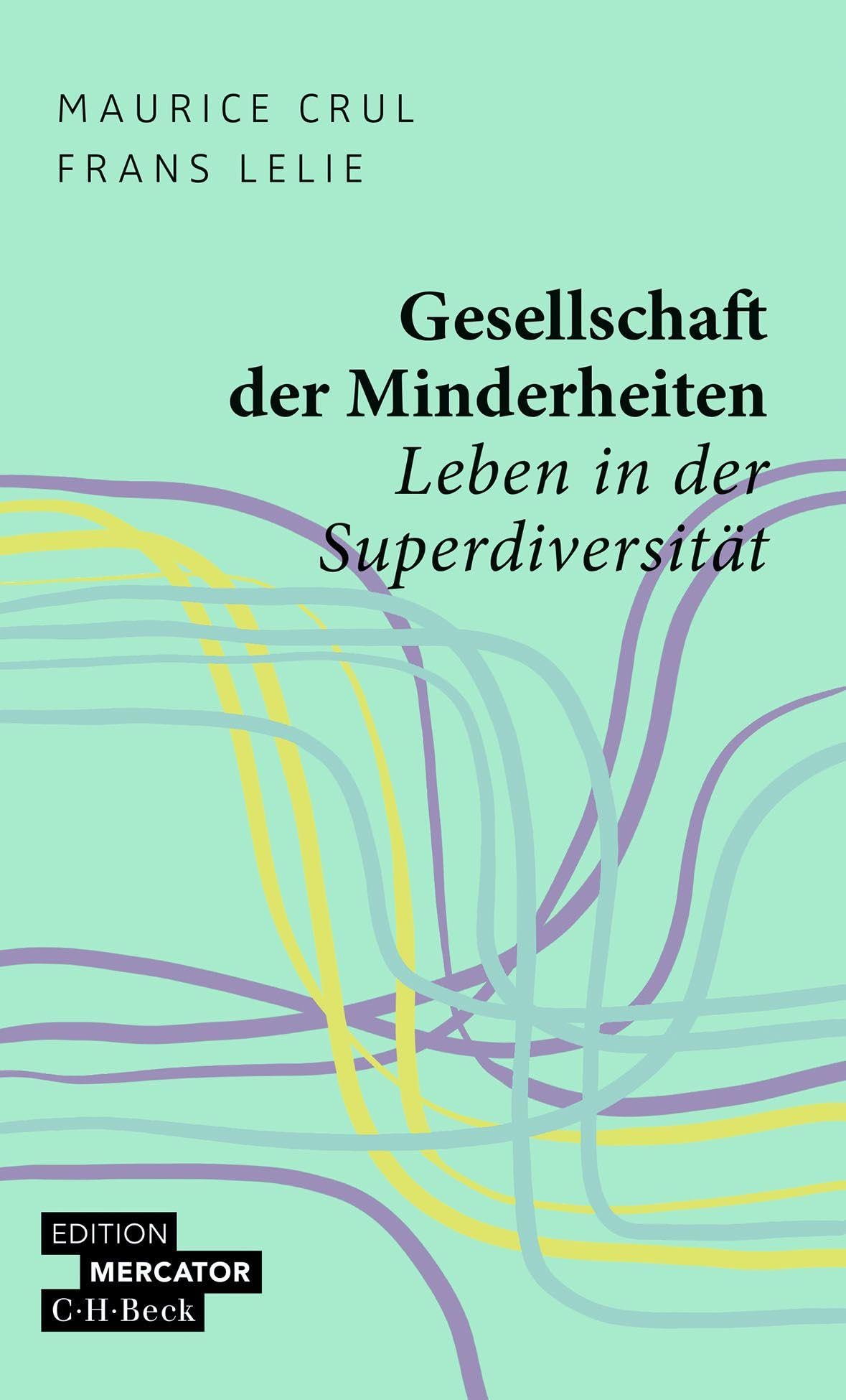 c-h-beck-gesellschaft-der-minderheiten-leben-in-der-superdiversit-t-beck-paperba image 1