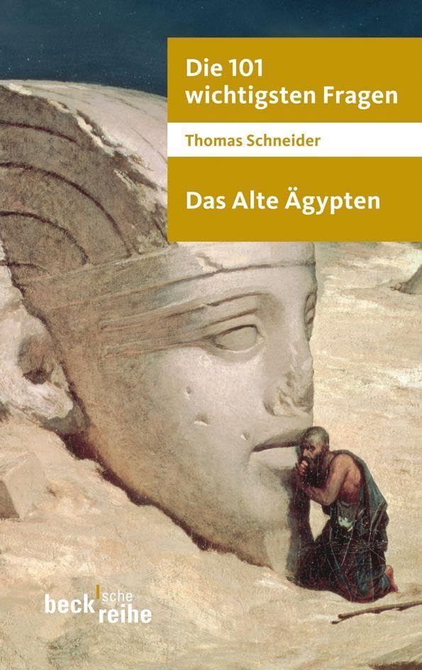 c-h-beck-die-101-wichtigsten-fragen-das-alte-gypten-beck-sche-reihe-buch image 1