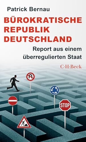 c-h-beck-b-rokratische-republik-deutschland-report-aus-einem-berregulierten-staa image 2