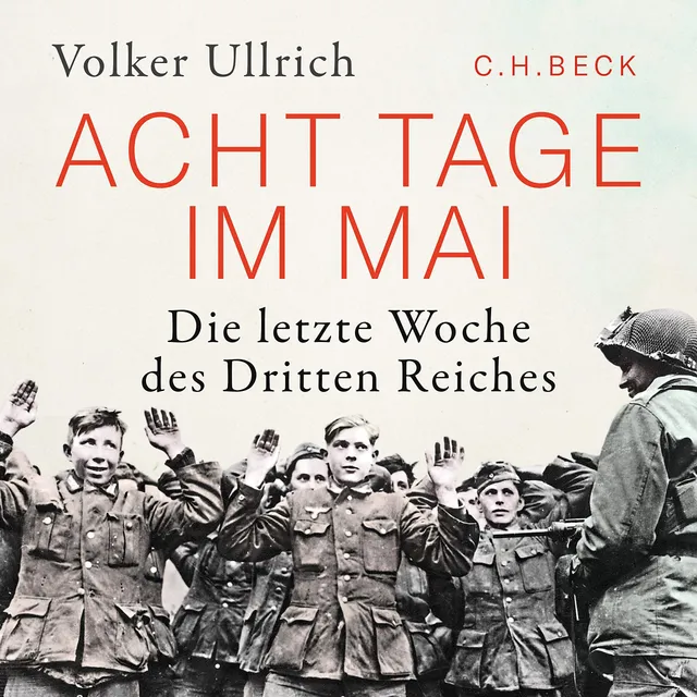c-h-beck-acht-tage-im-mai-die-letzte-woche-des-dritten-reiches-taschenbuch image 1