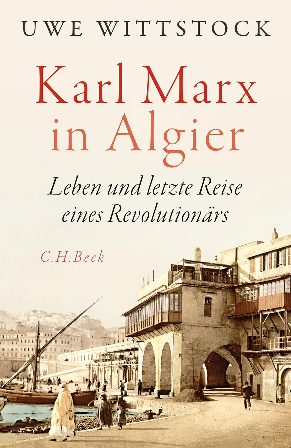 c-h-beck-karl-marx-in-algier-leben-und-letzte-reise-eines-revolution-rs image 1