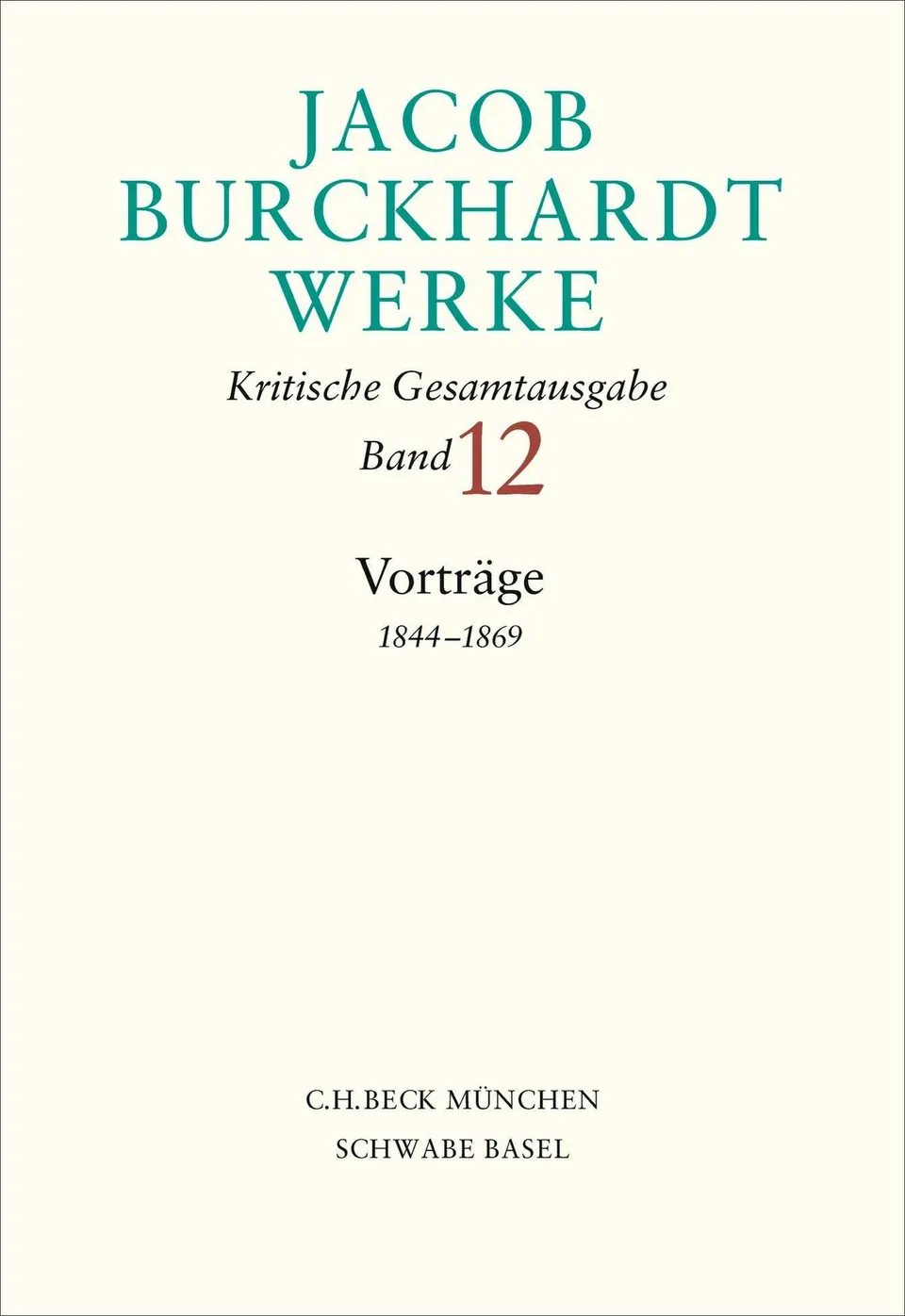 c-h-beck-jacob-burckhardt-werke-bd-12-vortr-ge-1844-1869-fachbuch image 1