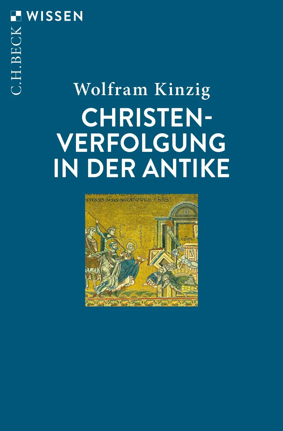 c-h-beck-christenverfolgung-in-der-antike-c-h-beck-wissen image 1