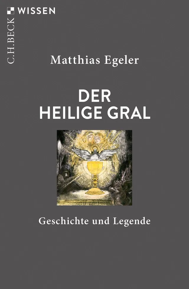 c-h-beck-der-heilige-gral-geschichte-und-legende-c-h-beck-wissen image 1